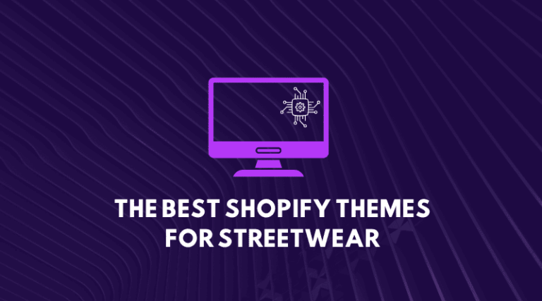 best-shopify-themes-for-streetwear